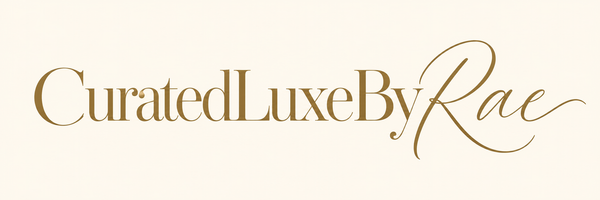 CuratedLuxeByRae